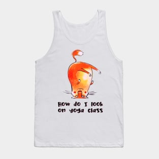 How do I look on yoga class funny yoga and cat drawing Tank Top